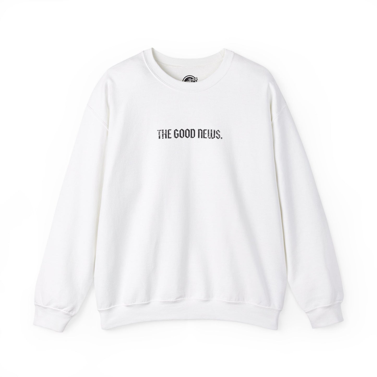 The Good News Unisex Crewneck Sweatshirt