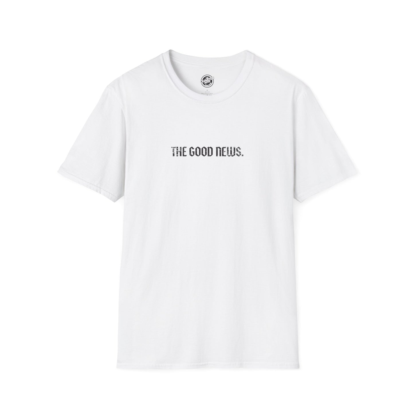 The Good News Unisex T-Shirt